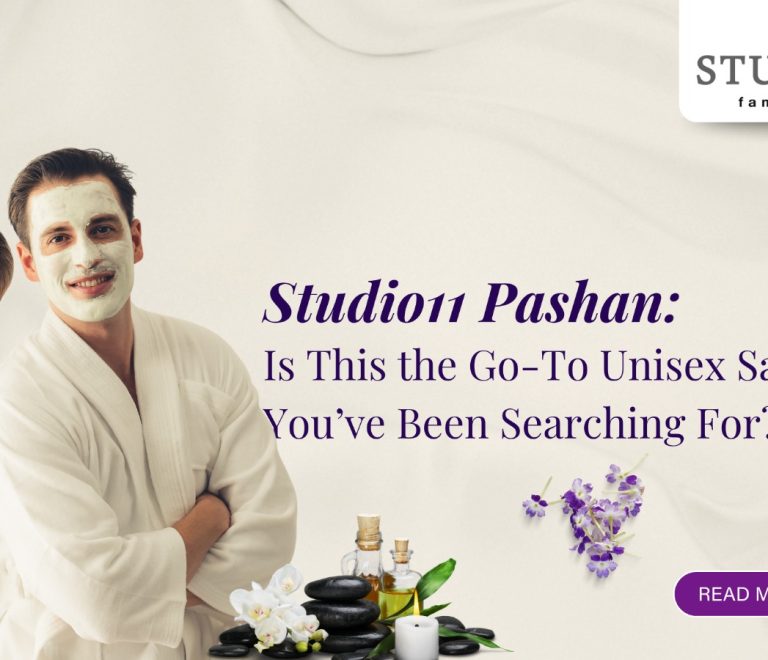Studio11 Pashan: Is It the Go-To Unisex Salon in Your Area?